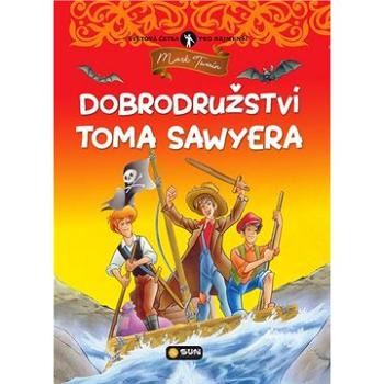 Dobrodružství Toma Sawyera (978-80-7567-724-2)