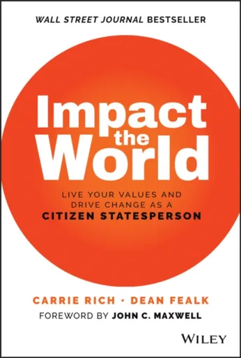 Impact the World - Carrie Rich, Dean Fealk
