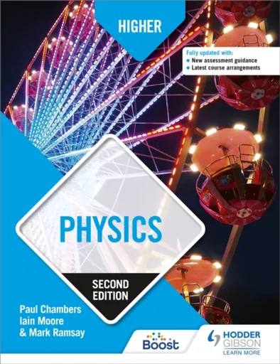 Higher Physics, Second Edition - Paul Chambers, Iain Moore, Mark Ramsay