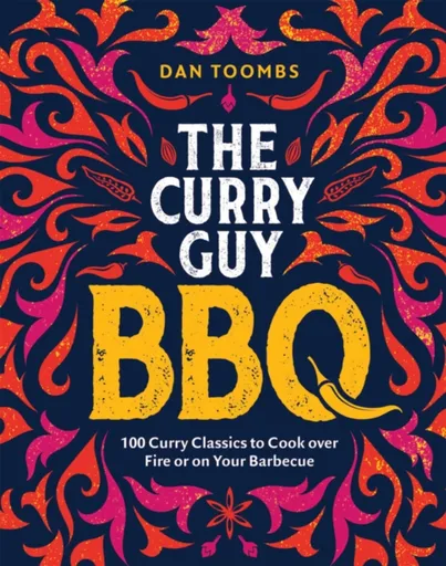 Curry Guy BBQ (Sunday Times Bestseller) - Dan Toombs