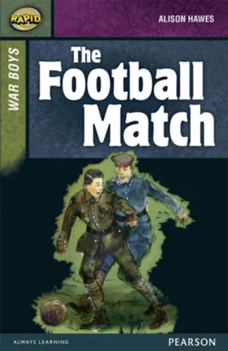 Rapid Stage 8 Set B: War Boys: The Football Match - Alison Hawes, Dee Reid