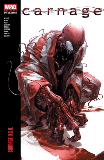 Carnage Modern Era Epic Collection: Carnage U.S.A. - Cullen Bunn, Zeb Wells, Christopher Yost