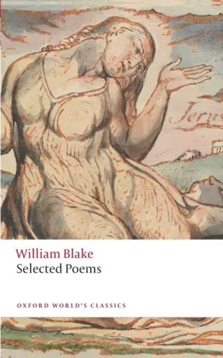 William Blake: Selected Poems - William Blake
