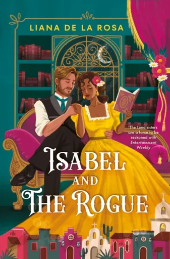 Isabel and The Rogue - Liana De la Rosa