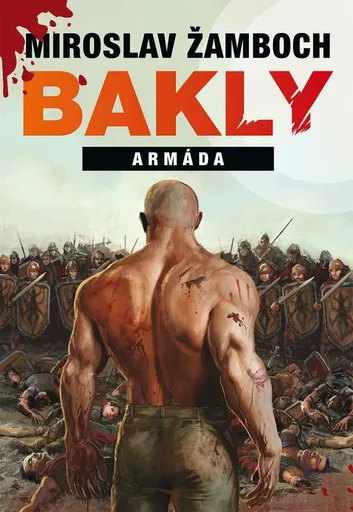Armáda - Bakly 8. - Miroslav Žamboch