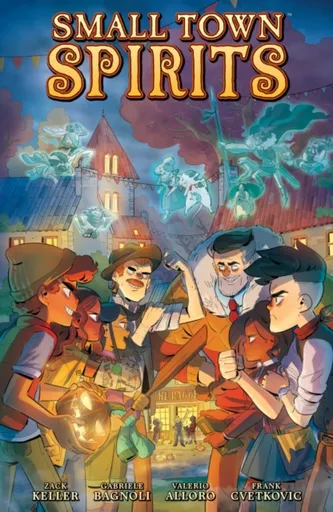 Small Town Spirits - Zack Keller, Gabriele Bagnoli