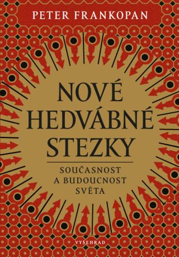 Nové hedvábné stezky - Peter Frankopan - e-kniha