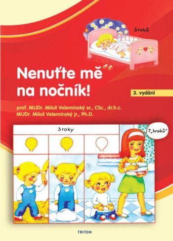 Nenuťte mě na nočník! - Miloš Velemínský