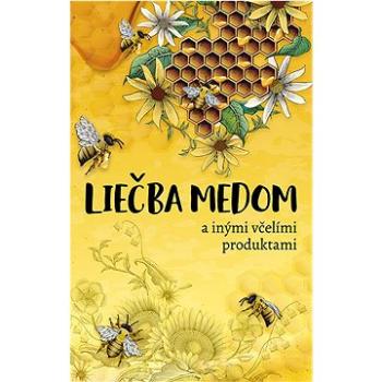 Liečba medom (978-80-7639-140-6)