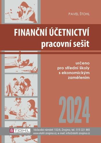 Finanční účetnictví - pracovní sešit 2024 - Pavel Štohl