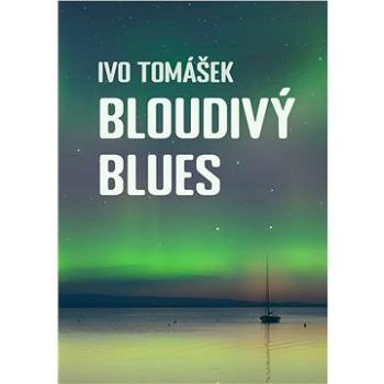 Bloudivý blues (999-00-035-1399-1)