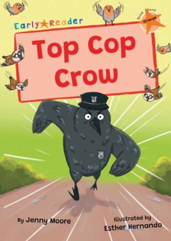 Top Cop Crow - Jenny Moore