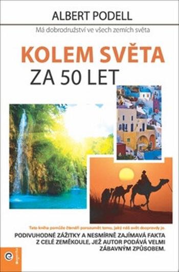 Kolem světa za 50 let - Albert Podell