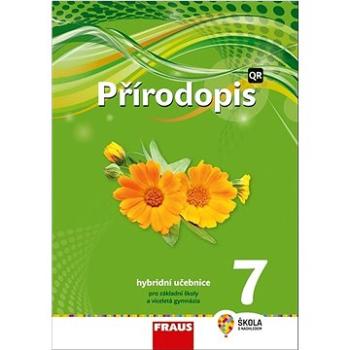 Přírodopis 7 Hybridní učebnice: Pro základní školy a víceletá gymnázia (978-80-7489-704-7)