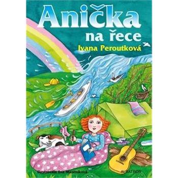 Anička na řece (978-80-00-04314-2)