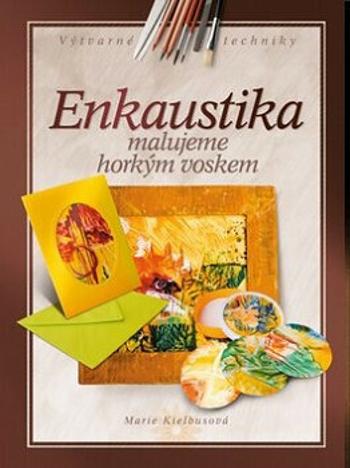 Enkaustika (Marie Kielbusová) - Marie Kielbusová