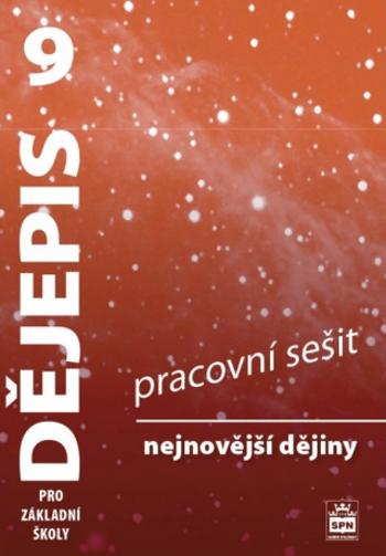 Dějepis pro základní školy 9, nejnovější dějiny, pracovní sešit - František Parkan