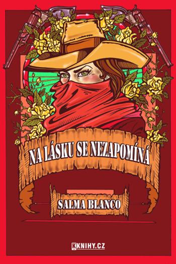 Na lásku se nezapomíná - Salma Blanco - e-kniha