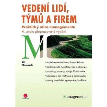 Vedení lidí, týmů a firem (978-80-247-3664-8)