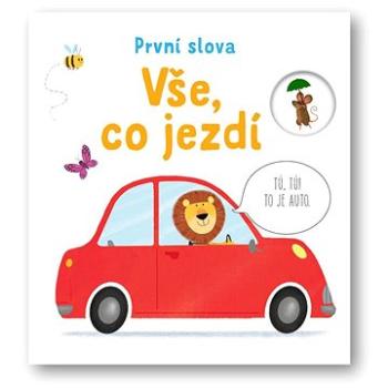 Vše, co jezdí - První slova (978-80-256-3074-7)