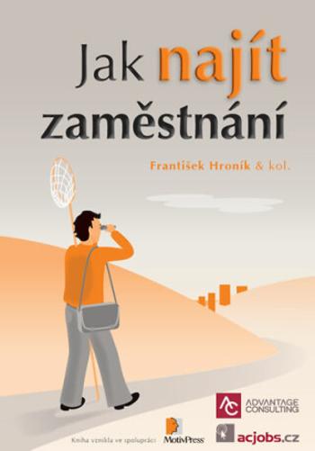 Jak najít zaměstnání - František Hroník