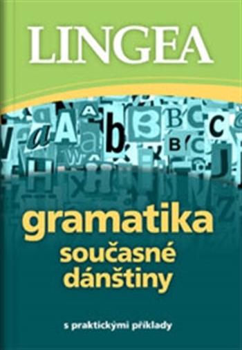 Gramatika současné dánštiny s praktickými příklady