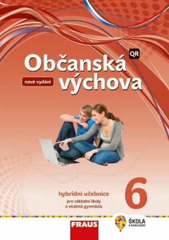 Občanská výchova 6 Hybridní učebnice - Dagmar Janošková