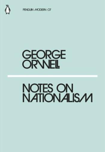 Notes on Nationalism - George Orwell