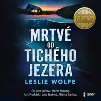 Mrtvé od Tichého jezera - Leslie Wolfe - audiokniha