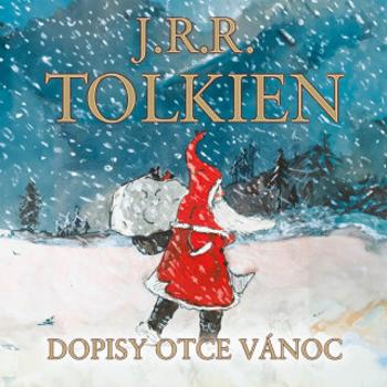 Dopisy Otce Vánoc - J. R. R. Tolkien - audiokniha