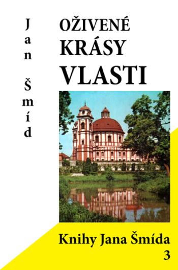 Oživené krásy vlasti - Jan Šmíd - e-kniha