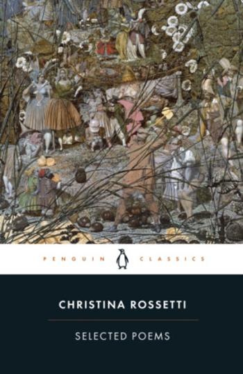 Selected Poems: Rossetti - Christina Rossetti