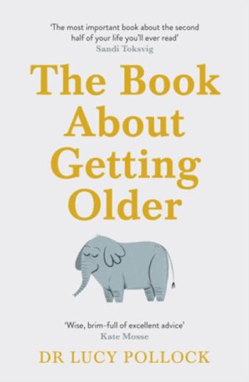 Book about Getting Older - Lucy Pollock