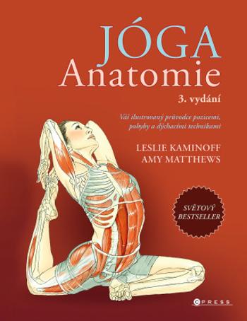 JÓGA – anatomie, 3. vydání - Leslie Kaminoff - e-kniha