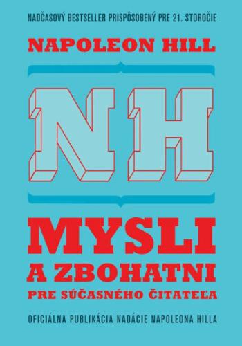 Mysli a zbohatni pre súčasného čitateľa - Napoleon Hill