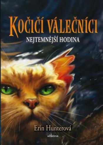 Kočičí válečníci 6: Nejtemnější hodina - Erin Hunterová - e-kniha