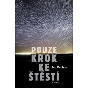 Pouze krok ke štěstí (978-80-7492-364-7)