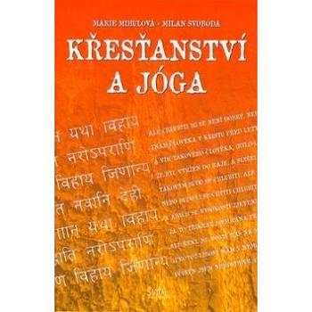 Křesťanství a jóga (978-80-85965-51-3)