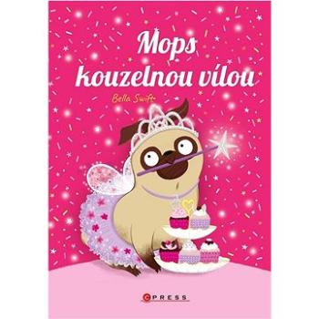 Mops kouzelnou vílou (978-80-264-4332-2)