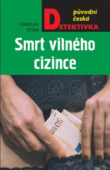 Smrt vilného cizince - Stanislav Češka - e-kniha