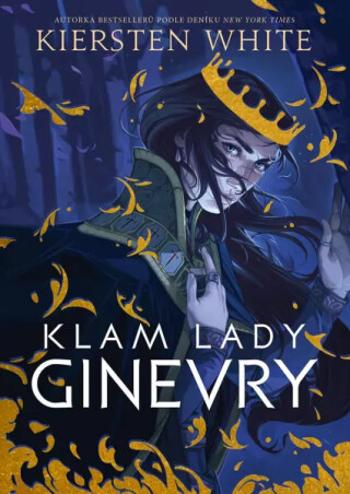 Klam lady Ginevry - Kiersten Whiteová