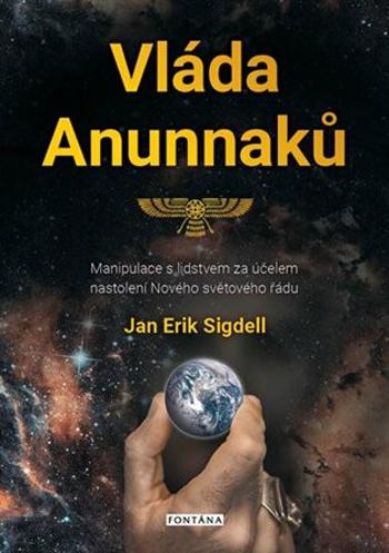 Vláda Anunnaků - Sigdell Jan Erik