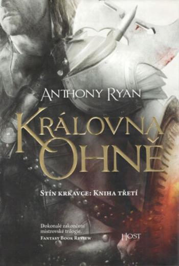 Královna ohně - Anthony Ryan