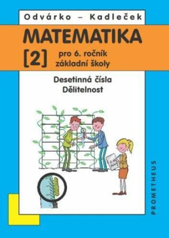 Matematika 6  II.díl - Oldřich Odvárko, Jiří Kadleček