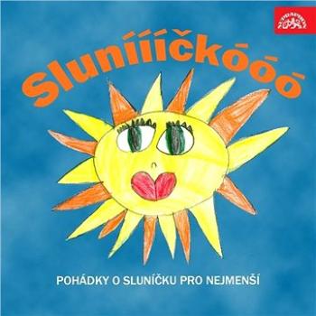 Sluníííííčkóóó. Pohádky o sluníčku pro nejmenší ()