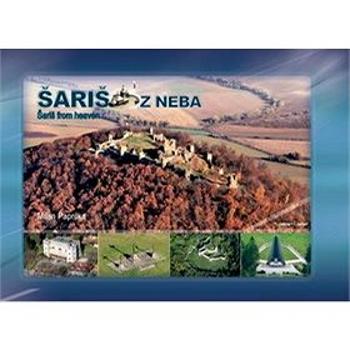 Šariš z neba: Šariš from heaven (978-80-8144-100-4)