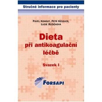 Dieta při antikoagulační léčbě: Svazek I. (978-80-903820-1-5)