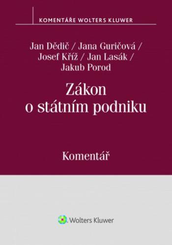 Zákon o státním podniku - Jan Lasák, Jan Dědič, Josef Kříž, Jana Guričová, Jakub Porod