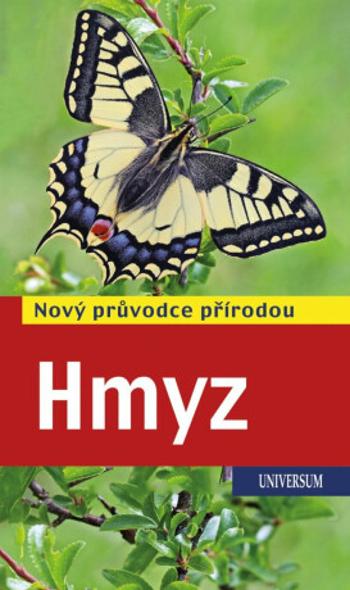 Hmyz - Nový průvodce přírodou - Heiko Bellmann