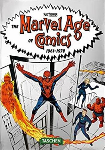 The Marvel Age of Comics 1961–1978. 40th Anniversary Edition